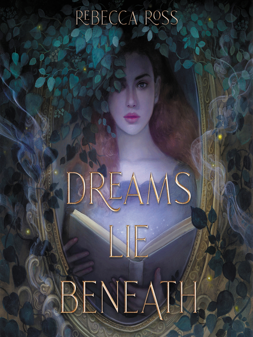 Title details for Dreams Lie Beneath by Rebecca Ross - Available